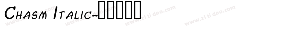 Chasm Italic字体转换